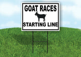 GOAT RACES STARTING LINE BLACK BORDER Yard Sign with Stand LAWN SIGN