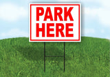 PARK HERE RED Yard Sign Road with Stand LAWN SIGN