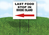 RHODE ISLAND LAST FOOD STOP LEFT ARROW Yard Sign w Stand LAWN SIGN Single