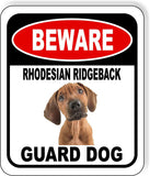 BEWARE RHODESIAN RIDGEBACK GUARD DOG Metal Aluminum Composite Sign