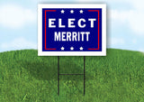 ELECT MERRITT 18 in x 24 in Yard Sign Road Sign with Stand