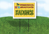 KADENCE PRESCHOOL GRADUATE 18 in x 24 in Yard Sign Road Sign with Stand