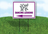 DANCING LESSONS PURPLE ARROW Yard Sign Road with Stand LAWN SIGN Single sided