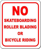 No Skateboarding, Roller Blading, or Bicycle Riding metal outdoor sign