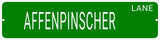 AFFENPINSCHER LANE 24"x6 ALUM COMPOSITE SIGN