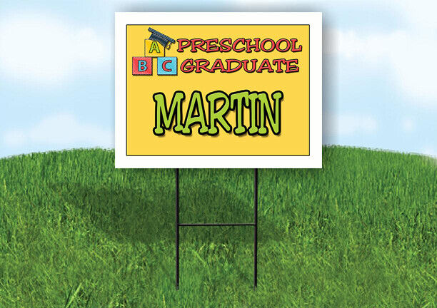 MARTIN PRESCHOOL GRADUATE 18 in x 24 in Yard Sign Road Sign with Stand