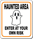 HAUNTED AREA ENTER AT YOUR OWN RISK ORANGE Metal Aluminum Composite Sign