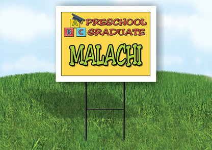 MALACHI PRESCHOOL GRADUATE 18 in x 24 in Yard Sign Road Sign with Stand