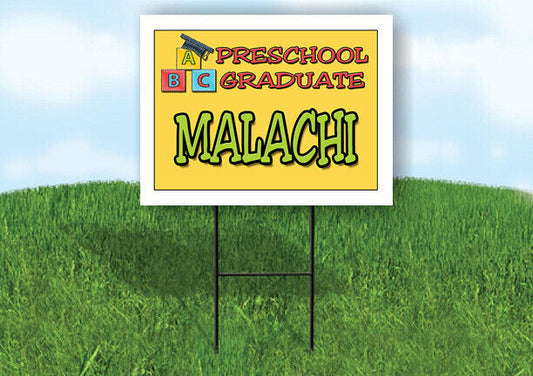 MALACHI PRESCHOOL GRADUATE 18 in x 24 in Yard Sign Road Sign with Stand