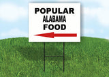 ALABAMA POPULAR FOOD LEFT ARROW 18 in x 24 in Yard Sign Road Sign with Stand