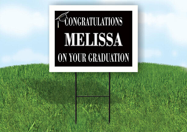 MELISSA CONGRATULATIONS GRADUATION 18 in x 24 in Yard Sign Road Sign with Stand