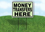MONEY TRANSFERS HERE GREEN Yard Sign with Stand LAWN SIGN