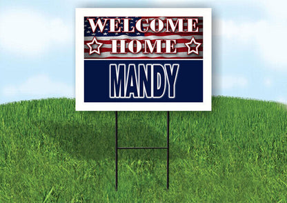 MANDY WELCOME HOME FLAG 18 in x 24 in Yard Sign Road Sign with Stand