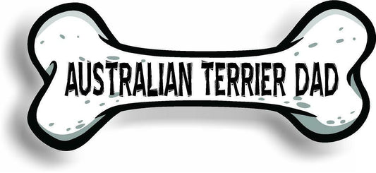 Dog Dad Australian Terrier Dog Bone Car Magnet Bumper Sticker 3"x7"