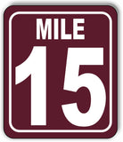 Mile 15 Distance Marker Brown Running Race 5k Marathon Aluminum Composite Sign