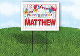 MATTHEW HAPPY BIRTHDAY BALLOONS 18 in x 24 in Yard Sign Road Sign with Stand