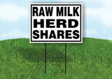 RAW MILK HERD SHARES BLACK BORDER Yard Sign with Stand LAWN SIGN