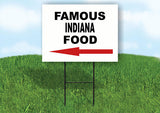 INDIANA FAMOUS FOOD LEFT ARROW Yard Sign w Stand LAWN SIGN Single