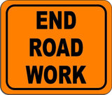 End Road Work metal outdoor sign long-lasting construction safety orange