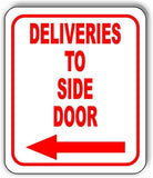 Deliveries to side door Left Arrow Aluminum Composite Sign