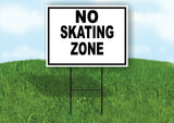 NO SKATING ZONE BLACK BORDER Yard Sign with Stand LAWN SIGN