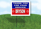 BRYSON THANK YOU SERVICE 18 in x 24 in Yard Sign Road Sign with Stand