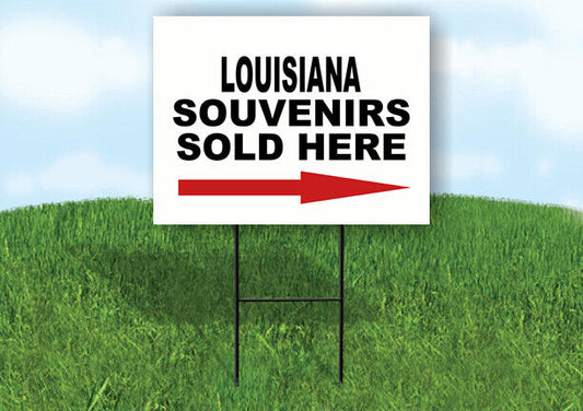 LOUISIANA SOUVENIRS SOLD HERE RIGHT ARROW Yard Sign w Stand LAWN  SIGN Single
