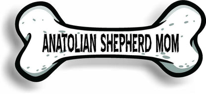 Dog Mom Anatolian Shepherd Bone Car Magnet Bumper Sticker 3"x7"