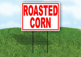 ROASTED Corn RED Yard Sign Road with Stand LAWN SIGN