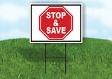 STOP AND SAVE STOP SIGN Yard Sign with Stand LAWN SIGN