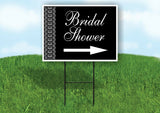 BRIDAL SHOWER LACE SIDE RIGHT ARROW BLACK with Stand LAWN SIGN Single sided