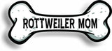 Dog Mom Rottweiler Bone Car Magnet Bumper Sticker 3"x7"