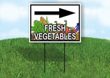 FRESH VEGETABLES RIGHT ARROW Yard Sign Road with Stand LAWN SIGN Single sided