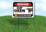 BEWARE OF OXEN NOT RESPONSIBLE FOR INJURY Plastic Yard Sign ROAD SIGN with Stand