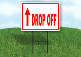 DROP OFF STRAIGHT arrow red Yard Sign with Stand LAWN SIGN