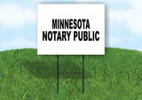 MINNESOTA  NOTARY PUBLIC 18 in x 24 in Yard Sign Road Sign with Stand