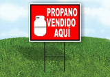 PROPANO VENDIDO AQUI RED WHITE Yard Sign with Stand LAWN SIGN