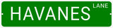 HAVANES LANE 24"x6 ALUM COMPOSITE SIGN