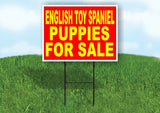 English Toy Spaniel PUPPIES FOR SALE YELLOW Yard Sign Road with Stand LAWN SIGN