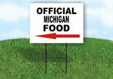 MICHIGAN OFFICIAL FOOD LEFT ARROW Yard Sign w Stand LAWN SIGN Single