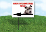 American Staffordshire Terrier FOR SALE DOG LEFT  Yard Sign with Stand LAWN SIGN