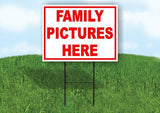 FAMILY PICTURES HERE RED 18 in x 24 in Yard Sign Road Sign with Stand