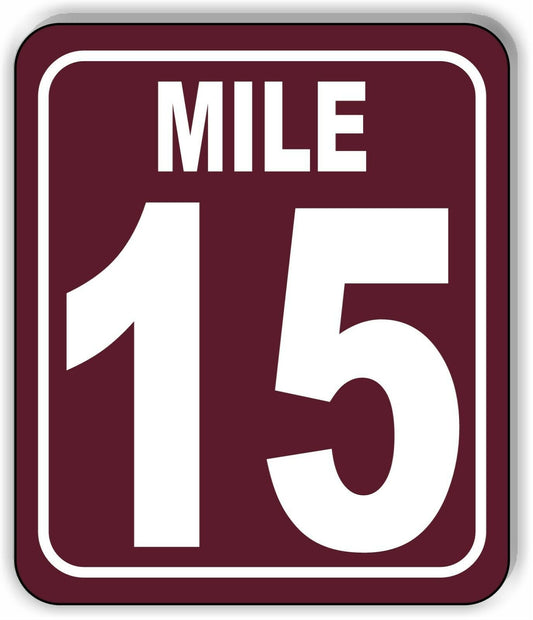Mile 15 Distance Marker Brown Running Race 5k Marathon Aluminum Composite Sign