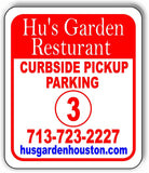 Hu's Garden Restaurant parking 3 Metal Aluminum composite sign
