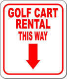 GOLF CART RENTAL THIS WAY RED 8 Arrow Variations Metal Aluminum composite sign