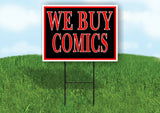 WE BUY COMICS RED BLACK Yard Sign with Stand LAWN SIGN