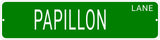 PAPILLON LANE 24"x6 ALUM COMPOSITE SIGN