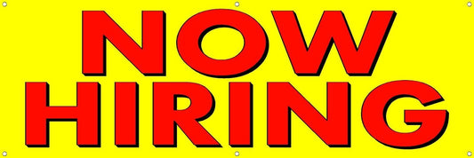 NOW HIRING BANNER SIGN Indoor/Outdoor Use (36"x108")