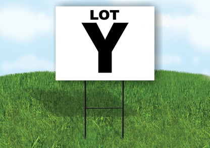 LOT Y BLACK WHITE Yard Sign with Stand LAWN SIGN