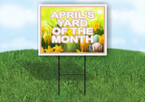 APRILS YARD OF THE MONTH Yard Sign Road with Stand LAWN SIGN